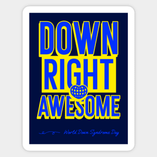 Down Right Awesome Sticker